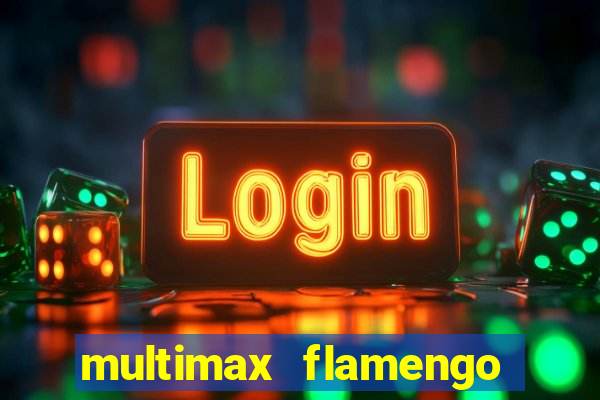 multimax flamengo ao vivo